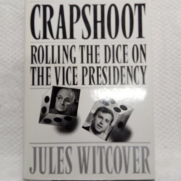 Crapshoot Rolling the dice on the vice presidency By Jules Witcover - Picture 1 of 6